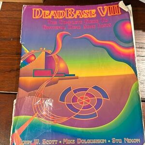 Dead Base VIII The complete guide to Grateful Dead song lists